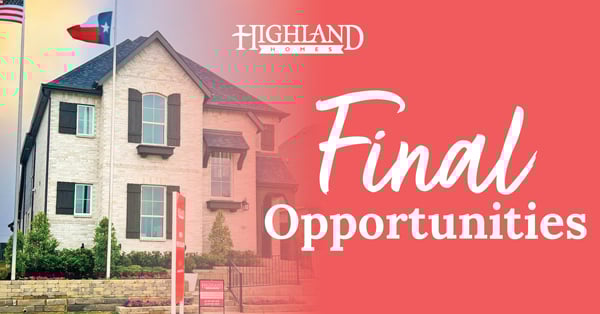 Highland Homes Final Opportunities